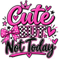 Cute But Not Today kids graphic in pink black and white with crown, bow, checkerboard letters, hearts and stars